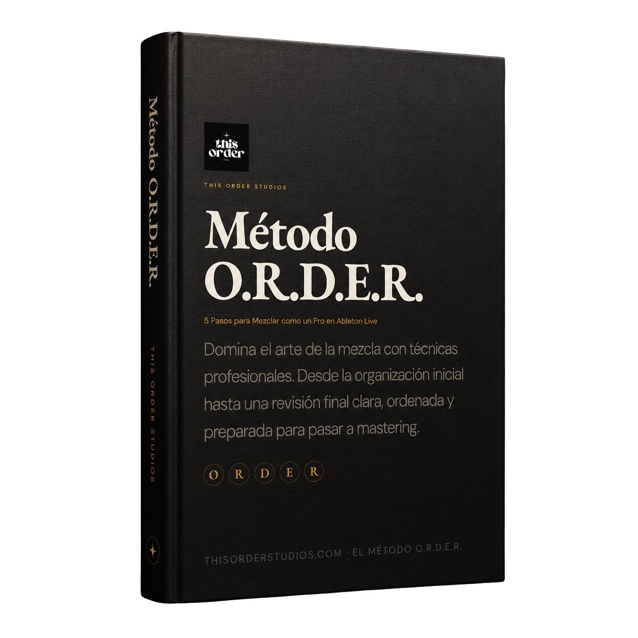 5 Pasos para Mezclar como un Pro en Ableton Live — Método O.R.D.E.R.